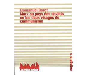 Marx au pays des soviets ou les deux visages du communisme