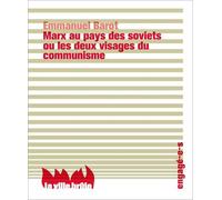 Marx au pays des soviets ou les deux visages du communisme - Emmanuel Barot - Ville Brule Eds La - broché - Essai