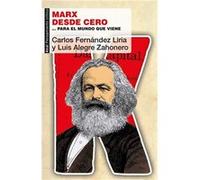 Marx desde cero: ...para el mundo que viene