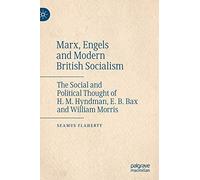 Marx, Engels And Modern British Socialism