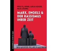 Marx, Engels und der Rassismus ihrer Zeit