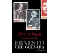 Marx & Engels Une synthèse biographique - Ernesto Che Guevara - Au diable vauvert - broché - Essai