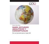 Marx: Estudios Analíticos Y Conceptuales