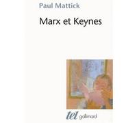 Marx Et Keynes - Les Limites De L'économie Mixte