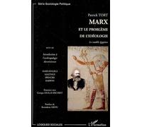 Marx et le problème de l'idéologie Le modèle égyptien - Suivi de Introduction à l'anthropologie darwinienne - Patrick Tort - L'harmattan - broché - Etude