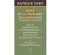 Marx et le problème de l'idéologie: Le modèle égyptien suivi de Introduction à l'anthropologie darwinienne