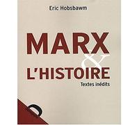 Marx et l'histoire: Textes inédits