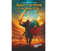 Marx Freddson e la Spada d’Oro