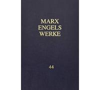 Marx, K-Mew / Marx-Engels-Werke Band 44 - (German Import) Book NEUF