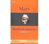 Marx : Manifiesto Comunista, Capítulos I Y Ii