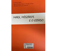 Marx Meszaros e O Estado