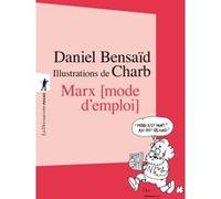 Marx, mode d'emploi Daniel Bensaïd (Auteur), Charb (Illustration)