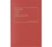 Marx on Religion John C. Raines, Karl Marx (Auteur)
