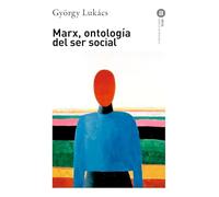 Marx, Ontologia del ser social/ Marx, Ontology Of The Social Being Lukacs Gyorgy (Auteur)