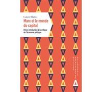 Marx ou le monde du capital Gabriel Mahéo (Auteur)