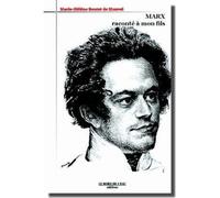 Marx Raconte a Mon Fils - Marie Hélène Boutet De Monvel - Le Bord De L'eau Eds - broché - Essai