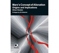 Marx’s Concept of Alienation: Origins and Implications