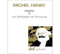 Marx: Tome 2, Une philosophie de l'économie