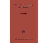 Marx Und Die Verwirklichung Der Philosophie