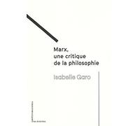 Marx, Une Critique De La Philosophie