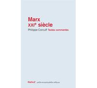 Marx XXIe siècle Textes commentés - Philippe Corcuff - Textuel - broché - Essai