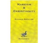 Marxism and Christianity Alasdair MacIntyre (Auteur)