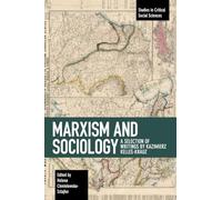 Marxism and Sociology: A Selection of Writings by Kazimierz Kelles-krauz