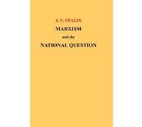 Marxism and the National Question - [Version Originale] J V Stalin (Auteur)