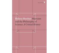 Le marxisme et la philosophie des sciences – Une histoire critique