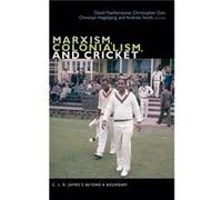 Marxism Colonialism and Cricket Marxism Colonialism and Cricket (Auteur)
