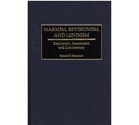 Marxism, Revisionism, and Leninism Richard F. Hamilton (Auteur)