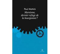 Marxisme, dernier refuge de la bourgeoisie ?