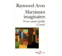 Marxismes imaginaires: D'une sainte famille à l'autre
