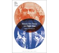 Marxist Film Theory and Fight Club