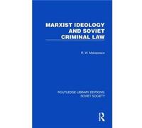 Marxist Ideology and Soviet Criminal Law - R.W. Makepeace - Taylor amp Francis Ltd - Livre en Anglais - Hardback R.W. MakepeaceR.W. Makepeace (Auteur)