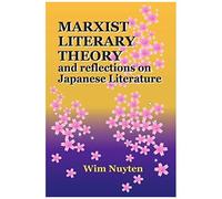 Marxist Literary Theory And Reflections On Japanese Literature