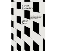 Marxist Modernism: Introductory Lectures on Frankfurt School Critical Theory