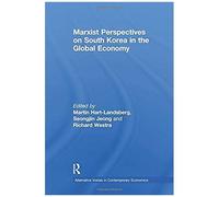 Marxist Perspectives On South Korea In The Global Economy
