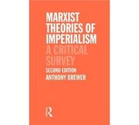 Marxist Theories of Imperialism by Tony Brewer Anthony Brewer (Auteur)
