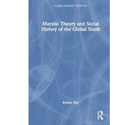 Marxist Theory and Social History of the Global South