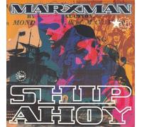 Marxman - SHIP AHOY 7" (45) UK TALKING LOUD 1993 B.W FASCIST BOOM(TLK39) PIC SLEEVE