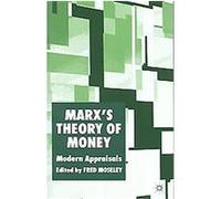 Marx's Theory Of Money Fred Moseley (Auteur)