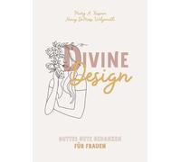 Mary A. Kassian Nancy DeMoss Wolgemuth Lea Divine Design: Gottes gute G (Poche)