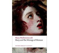 [ [ [ Mary and the Wrongs of Woman (Revised) [ MARY AND THE WRONGS OF WOMAN (REVISED) BY Wollstonecraft, Mary ( Author ) Apr-01-2009[ MARY AND THE WRONGS OF WOMAN (REVISED) [ MARY AND THE WRONGS OF WOMAN (REVISED) BY WOLLSTONECRAFT, MARY ( AUTHOR ) APR-01-2009 ] By Wollstonecraft, Mary ( Author )Apr-01-2009 Paperback