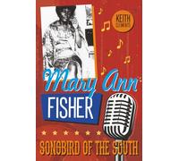 Mary Ann Fisher: Songbird of the South