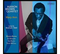 Mary Ann - Live in Bremen 1969 / Marion Brown Quartet