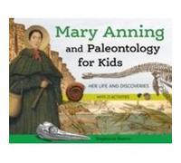 Mary Anning and Paleontology for Kids by Stephanie Bearce Stephanie Bearce (Auteur)
