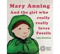 Mary Anning And The Girl Who Really Really Loves Fossils