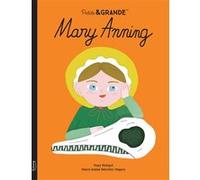 Mary Anning Maria Isabel Sánchez Vegara (Auteur), Popy Matigot (Illustration)