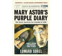 Mary Astors Purple Diary by Edward Sorel Edward Sorel (Auteur)